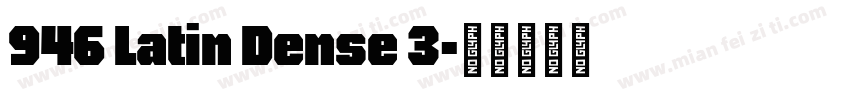 946 Latin Dense 3字体转换